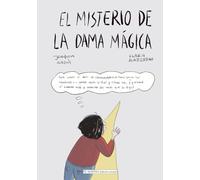 EL MISTERIO DE LA DAMA MÁGICA: Cuentos para desarrollar el pensamiento crítico de manera divertida (Español) (Martina, detective privada)