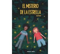 El misterio de la estrella: Libro de aventura y misterio para niños y niñas. | Novela infantil juvenil para 8, 9, 10, 11, 12 años.