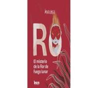 El Misterio De La Flor De Fuego Lunar