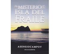 El Misterio De La Isla Del Fraile: La Hermandad (Narrativa Carena)