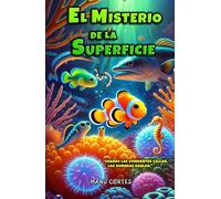 EL MISTERIO DE LA SUPERFICIE (VOCES DEL MUNDO VIVO)