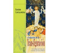 El Misterio de la Transfiguración: O la imagen de Cristo para el hombre del Tercer Milenio (Agua Viva)