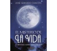 El Misterio De La Vida Su Brevedad Complejidad Y Belleza