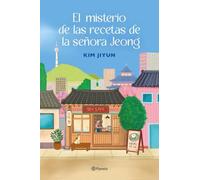 El misterio de las recetas de la señora Jeong: El bestseller coreano que ha cautivado a lectores de todo el mundo (Planeta Internacional)