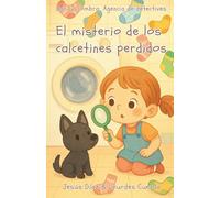 El misterio de los calcetines perdidos (Dani y Sombra. Agencia de detectives.)