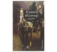 El Misterio Del Carruaje: Edición ilustrada (Misterios de Epoca)