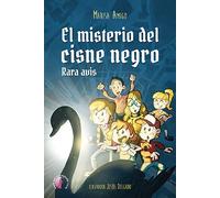 El misterio del cisne negro. Rara avis | Marisa Amigo