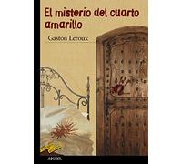El misterio del cuarto amarillo (CLÁSICOS - Tus Libros-Selección)
