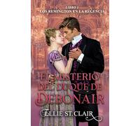 El misterio del duque de Debonair: 1 (Los Remington en la Regencia)