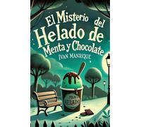 El misterio del helado de menta y chocolate (El Club de los Prehistóricos)