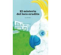 El misterio del loro erudito