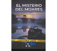 El Misterio del Mijares: Una Investigación de la Forense Sonia Mulet