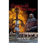 El misterio del Puente Mayor