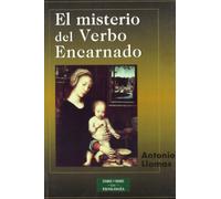 El misterio del Verbo Encarnado (ESTUDIOS Y ENSAYOS)