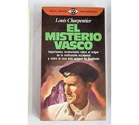 El misterio vasco. Importantes revelaciones sobre el origen de la civilización occidental y sobre la raza más antigua de occidente. Traducción de José Mª Martínez Monasterio.