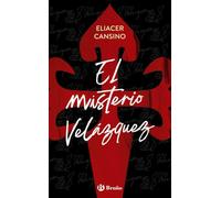El misterio Velázquez (Castellano - JUVENIL - PARALELO CERO)