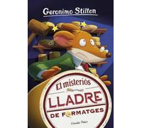 El misteriós lladre de formatges: 36 (GERONIMO STILTON. ELS GROCS)