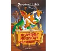 El misteriós manuscrit de Nostraratus: 3 (GERONIMO STILTON. ELS GROCS)