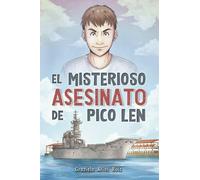EL MISTERIOSO ASESINATO DE PICO LEN