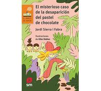 El misterioso caso de la desaparición del pastel de chocolate: 273 (El Barco de Vapor Naranja)
