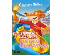 El misterioso caso de los Juegos Olímpicos: Geronimo Stilton 47