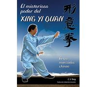 El Misterioso Poder Del Xing Yi Quan