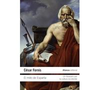 El mito de Esparta: Un itinerario por la cultura occidental (El libro de bolsillo - Historia)