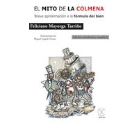 El mito de la colmena: Breve aproximación a la fórmula del bien