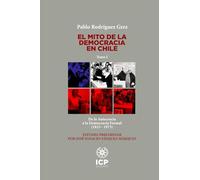 El mito de la democracia en Chile: De la Autocracia a la Democracia Formal (1833 - 1973)