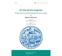 El Mito De Los Orígenes. Breve Historia De Los Espaguetis Con Tomate