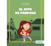 El mito de Pandora: Libro infantil con juegos y actividades extra | Las mejores historias de la mitología griega y romana, convertidas en preciosos cuentos para niños. (Mitología para niños)