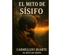 El Mito de Sísifo (Mitologias do Mundo: As Histórias que Moldaram a Humanidade)