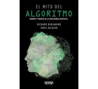 El mito del algoritmo: Cuentos y cuentas de la Inteligencia Artificial (TÍTULOS ESPECIALES)