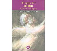El mito del alma: Ciencia y religión (TEORIA)