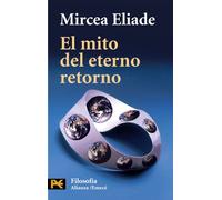 El mito del eterno retorno (El Libro De Bolsillo - Filosofía)