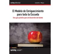 El Modelo De Enriquecimiento Para Toda La Escuela
