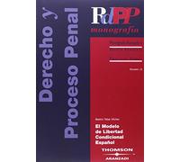 El Modelo de Libertad Condicional Español: 15 (Monografía - Revista Derecho Procesal y Penal)