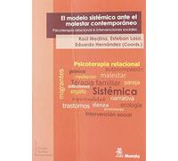 El Modelo Sistémico Ante Le Malestar contemporáneo (Terapia familiar iberoamericana)