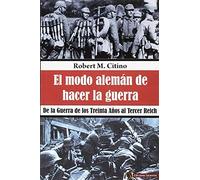 EL MODO ALEMÁN DE HACER LA GUERRA (SIN COLECCION)