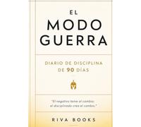 El modo guerra: Diario de disciplina de 90 días