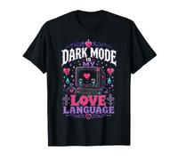 El Modo Oscuro es mi lenguaje de Amor Retro Computer Nerd Camiseta