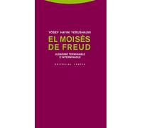 El Moisés De Freud: Jusaísmo terminable e interminable (Estructuras y Procesos. Religión)