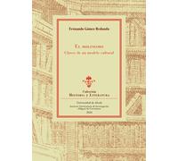 El molinismo: claves de un modelo cultural: 7 (Instituto Universitario de Investigación "Miguel de Cervantes" (IEMSO))