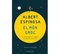 El món groc (edició il·lustrada): Si creus en els somnis, es faran realitat (ACTUALITAT)