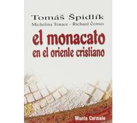 El monacato del oriente cristiano (Orientale Lumen)