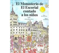 El Monasterio de El Escorial contado a los niños | María Aguado Molina