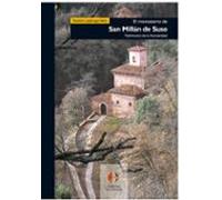El Monasterio De San Millan De Suso: Patrimonio De La Humanidad