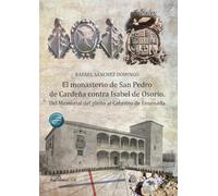 El monasterio de San Pedro de Cardeña contra Isabel de Osorio. Del Memorial del pleito al Catastro de Ensenada