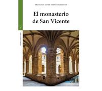 El monasterio de San Vicente (Estudios históricos La Olmeda)
