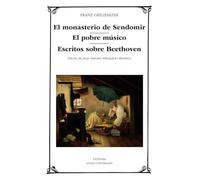 El Monasterio De Sendomir; El Pobre Musico; Escritos Sobre Beethoven